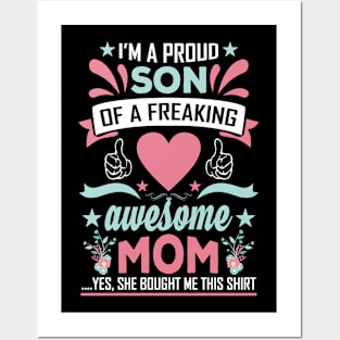 I'am A Proud Son Of a Freaking Awesome Mom Posters and Art